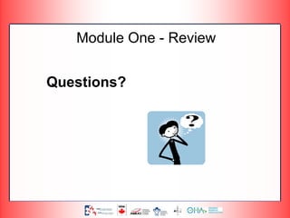 Module One - Review
Questions?
 