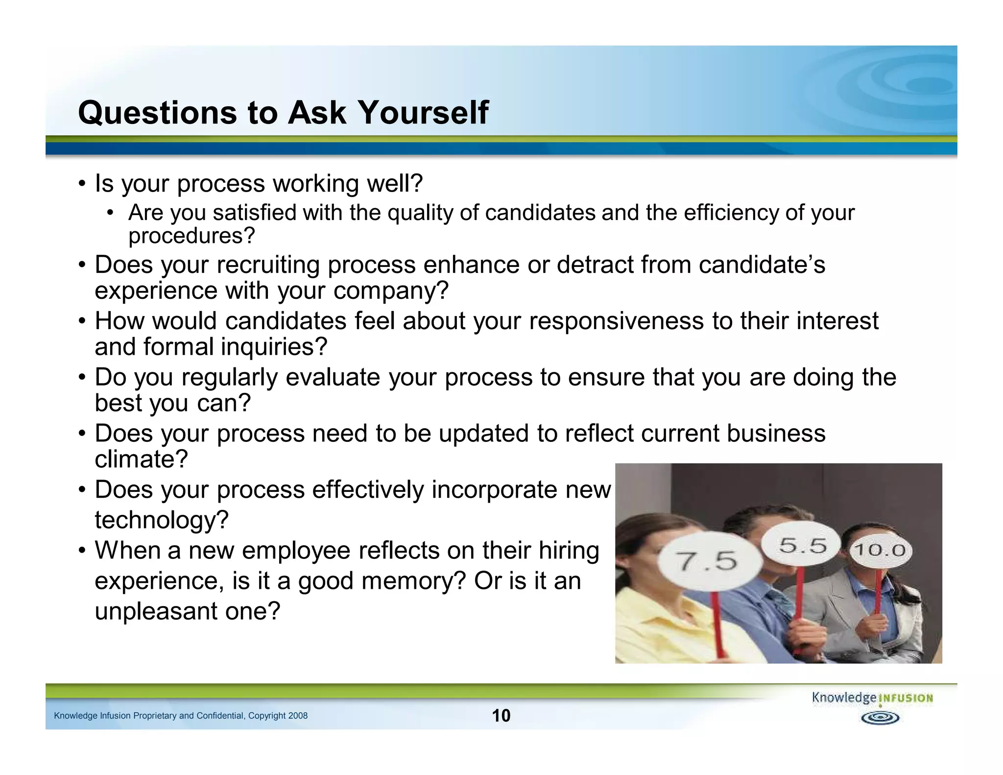 The Candidate Is Always Right - CLE/Knowledge Infusion Presentation (Feb 2009)