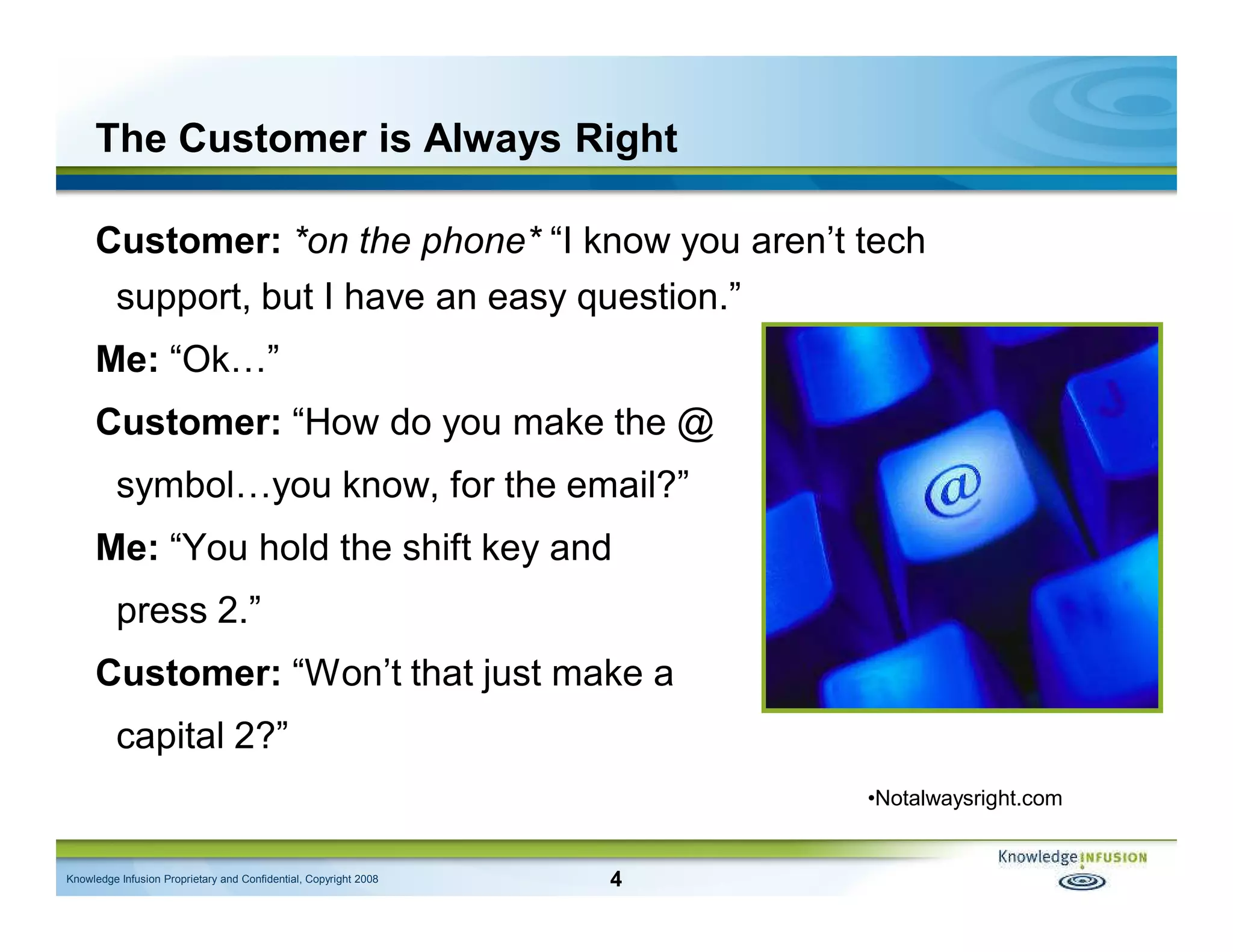 The Candidate Is Always Right - CLE/Knowledge Infusion Presentation (Feb 2009)