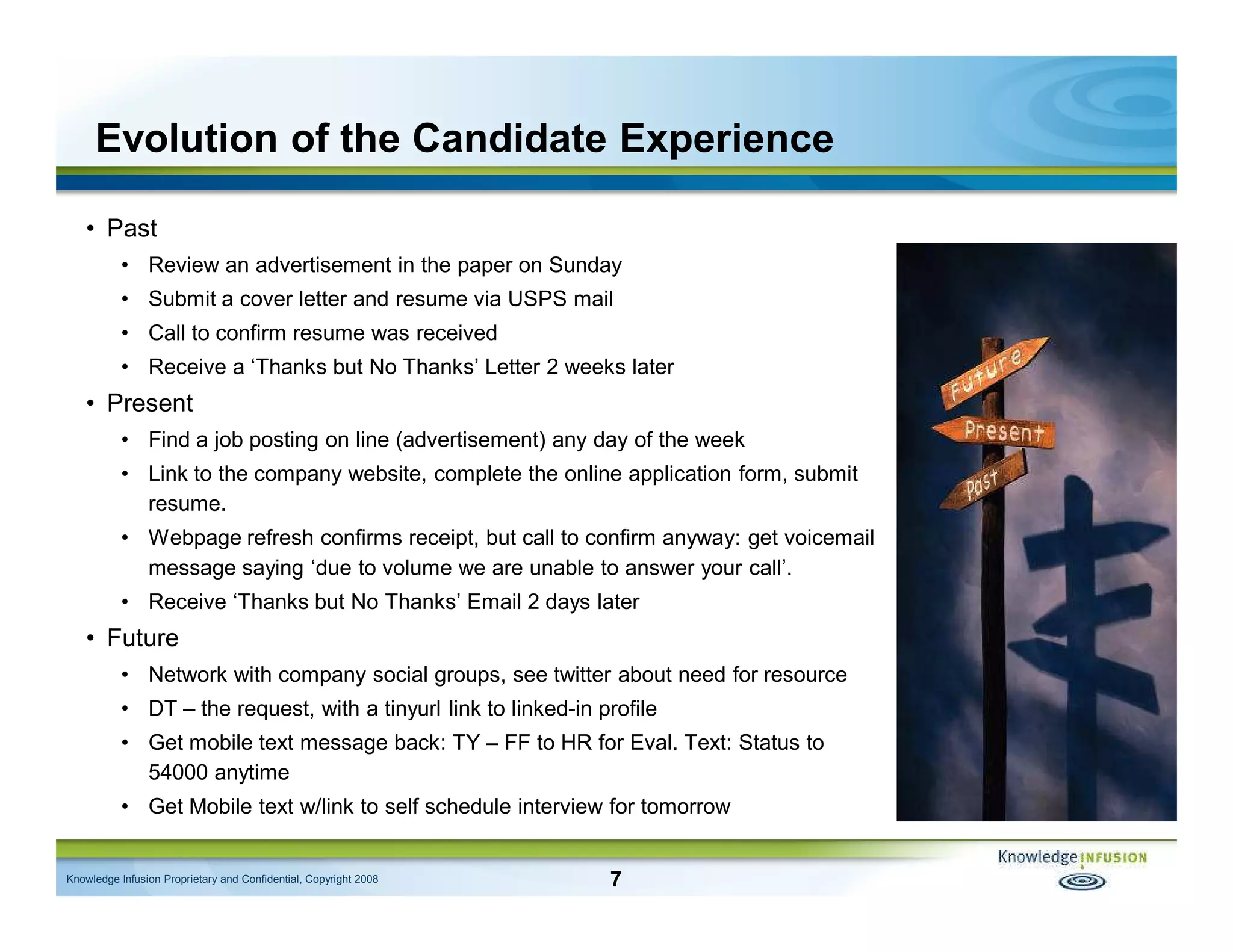 The Candidate Is Always Right - CLE/Knowledge Infusion Presentation (Feb 2009)
