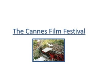 The Cannes Film Festival 