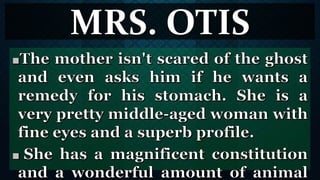 MRS. OTIS
 