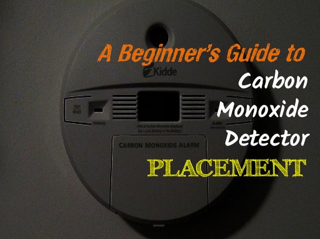 The Carbon Monoxide Detector Placement Guide | PDF