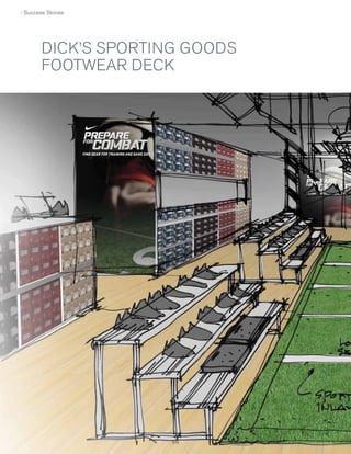 › Success Stories

DICK’S SPORTING GOODS
FOOTWEAR DECK

66
66

 