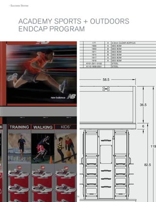 › Success Stories

ACADEMY SPORTS + OUTDOORS
ENDCAP PROGRAM
177
1900
1903
1911
1914
1917
1918
A101-2911-0102
A110-1808-0001

X
A
B
B
B
A
A

4.5mm CLEAR ACRYLIC
SEE BOM
SEE BOM
SEE BOM
SEE BOM
SEE BOM
SEE BOM
STEEL
STEEL

58.5

36.5

6

119

82.5

 