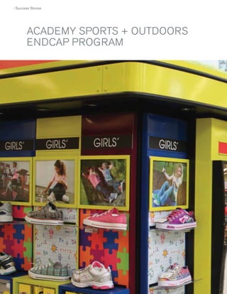 › Success Stories

ACADEMY SPORTS + OUTDOORS
ENDCAP PROGRAM

78
78

 