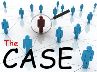 CASE The 