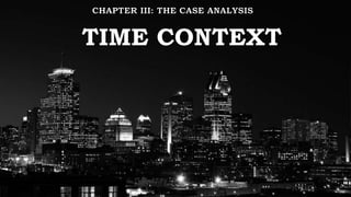 TIME CONTEXT
 