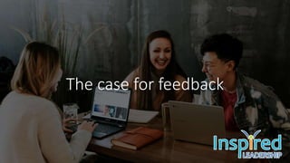 The case for feedback
 