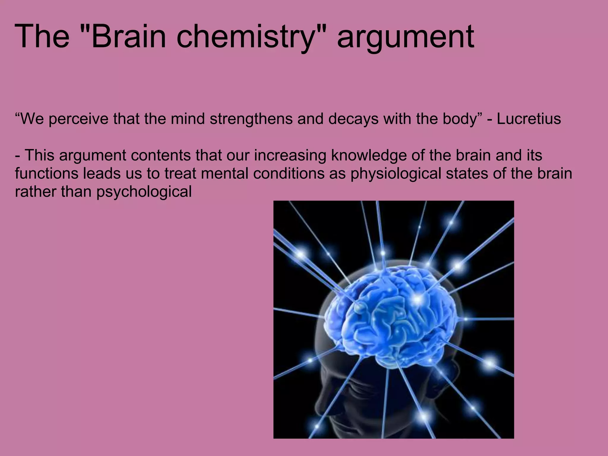 Problem of other minds Positive arguments:)