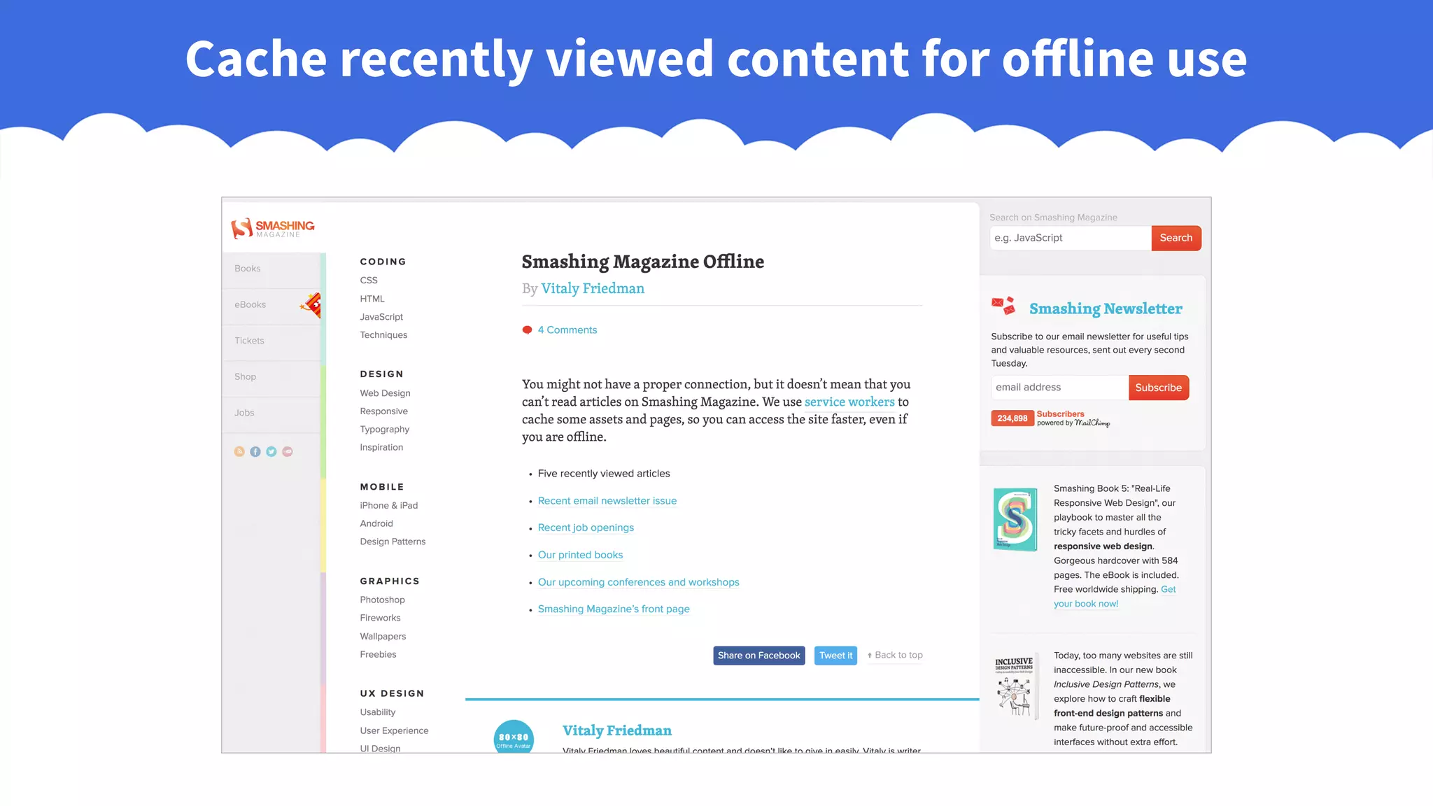 Cache recently viewed content for offline use
 