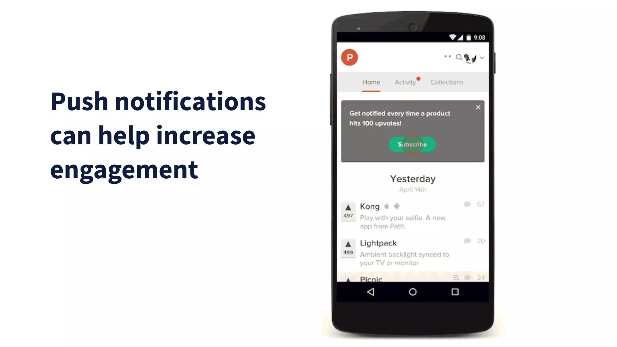 Push notifications
can help increase
engagement
 
