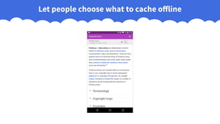 Let people choose what to cache offline
 