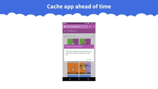 Cache app ahead of time
 