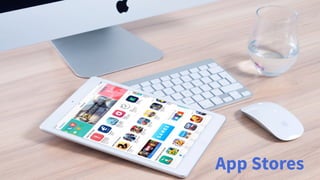 App Stores
 