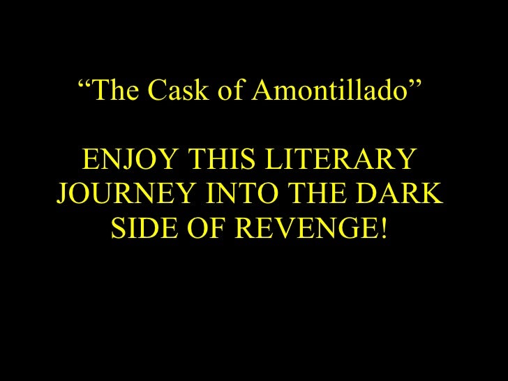 The cask of amontillado