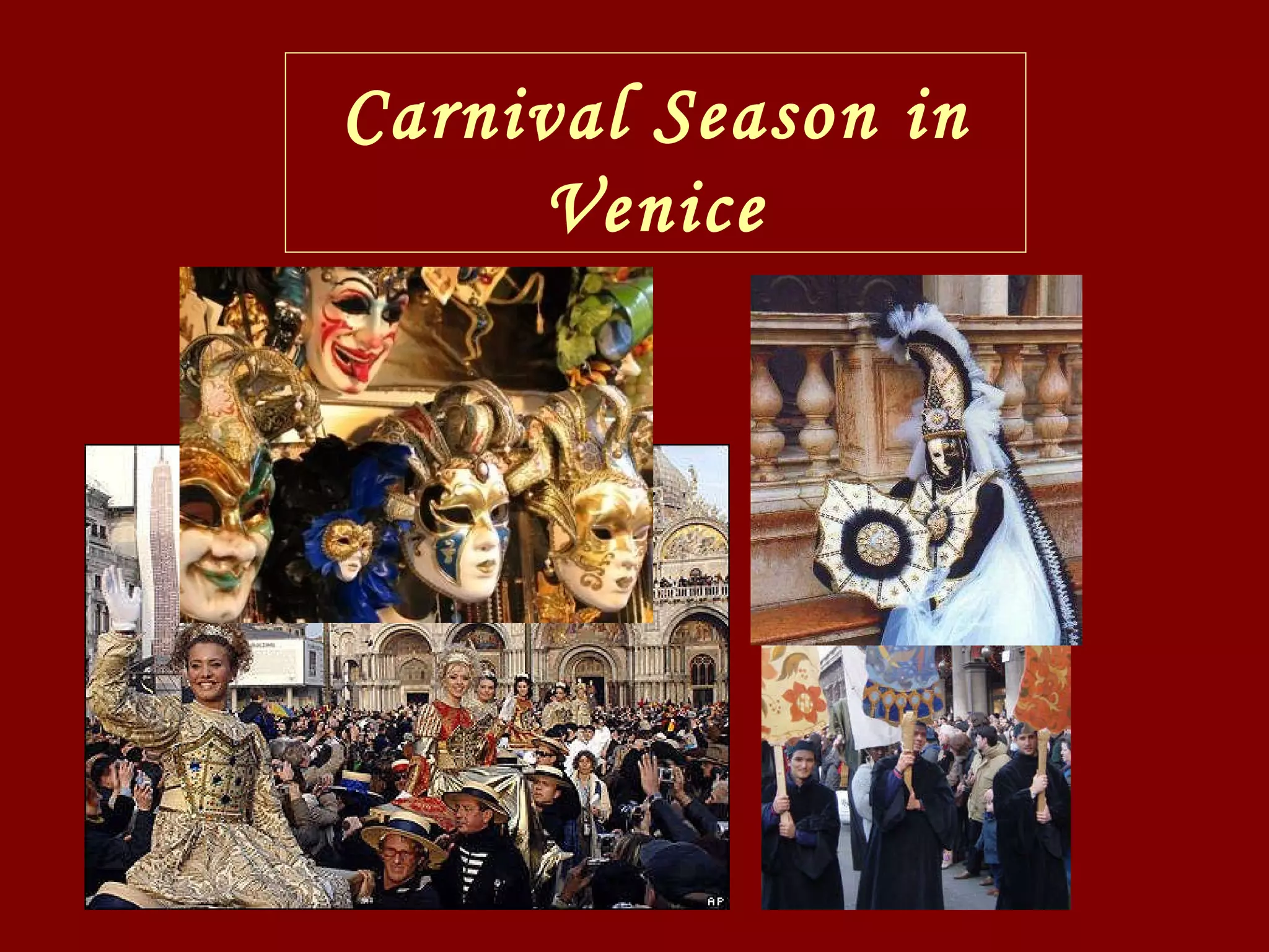 Carnival Season in Venice