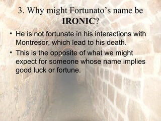 3 character traits of fortunato