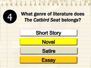What genre of literature does
The Catbird Seat belongs?
 