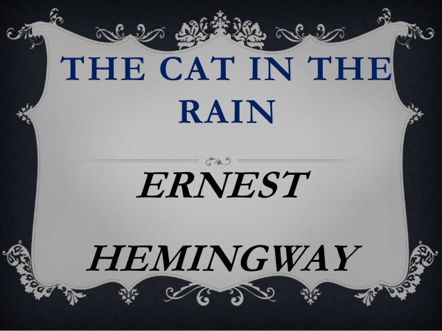 The Cat In The Rain