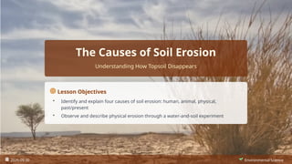The Causes of Soil Erosion. human activities | PPTX
