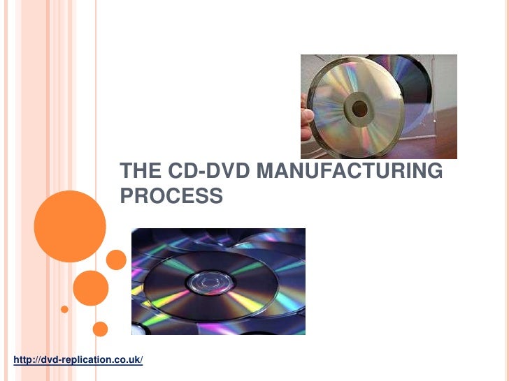 The cd dvd manufacturing process