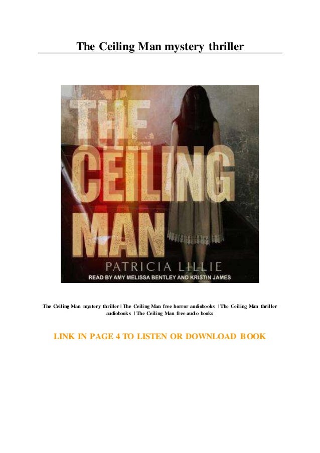 The Ceiling Man Mystery Thriller