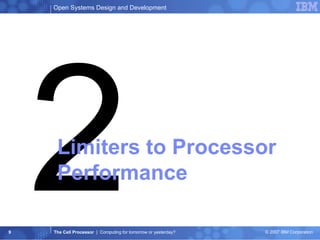 2 Limiters to Processor  Performance 