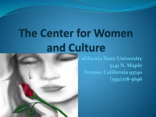 California State University
5241 N. Maple
Fresno, California 93740
(559)278-5696
 