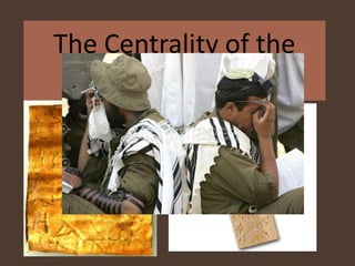 The Centrality of the  שְׁמַע 