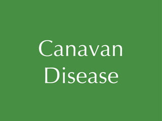 Canavan Disease 