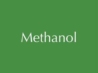 Methanol 