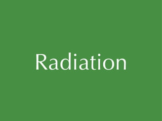 Radiation 