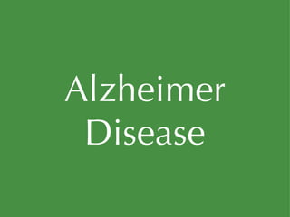 Alzheimer Disease 