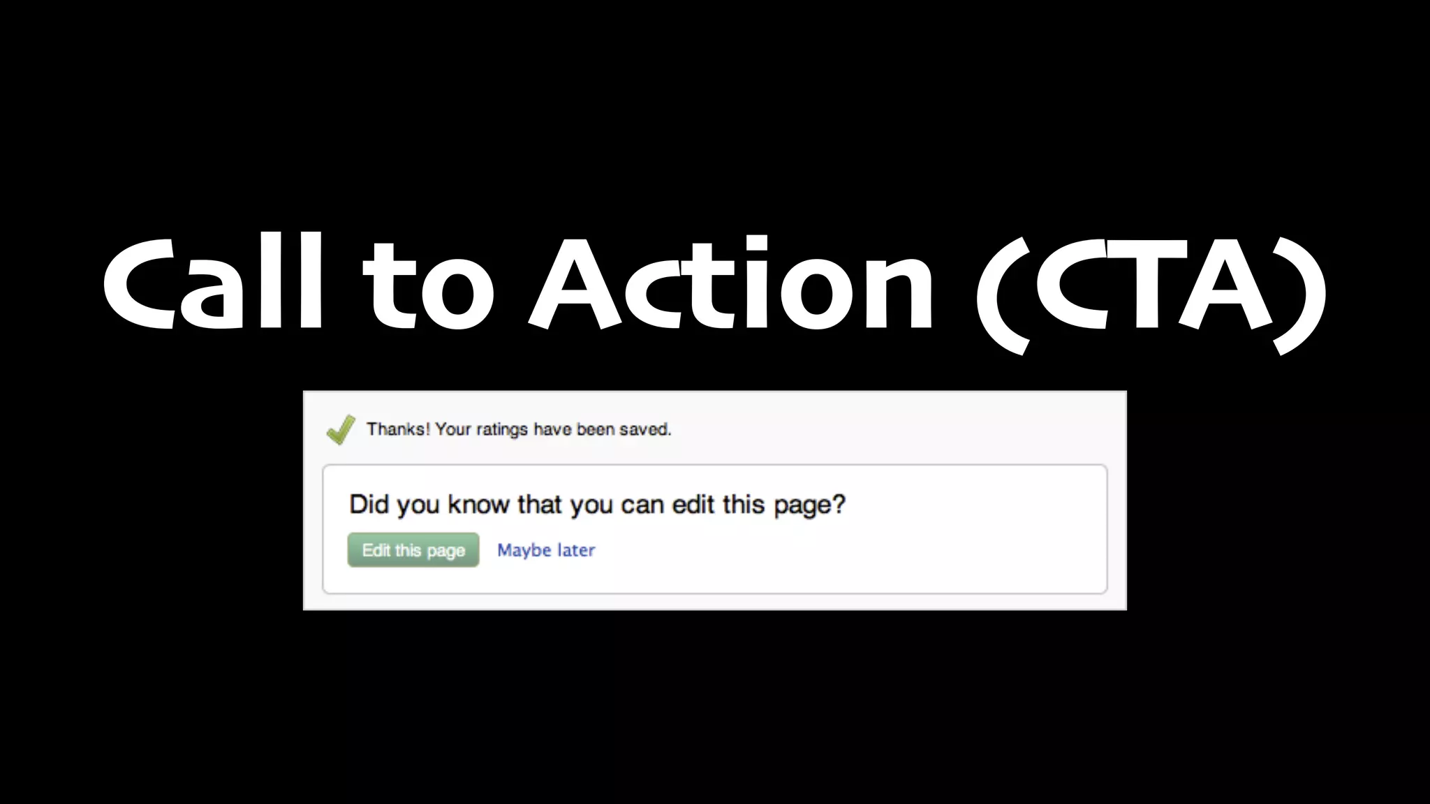 Call to Action (CTA)
 