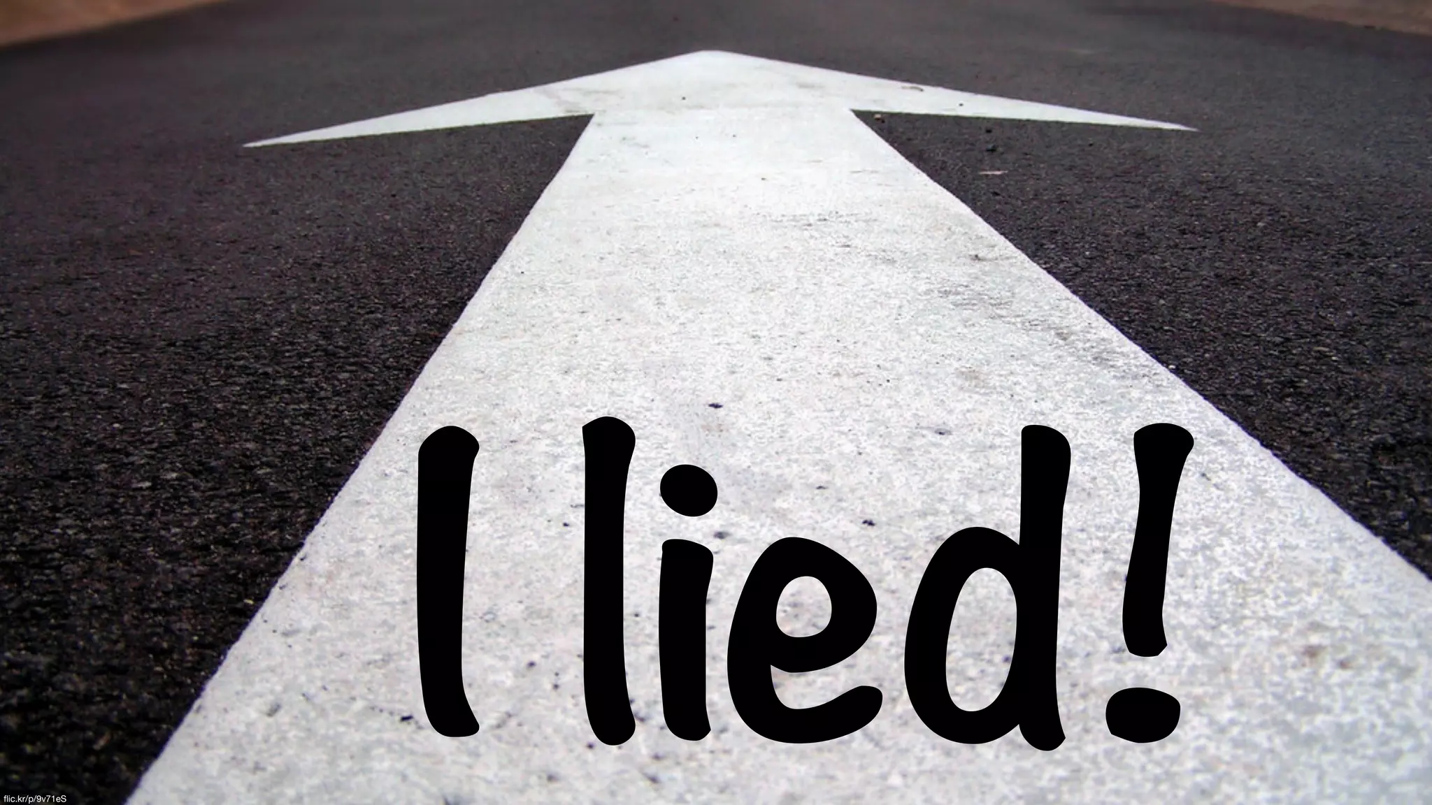 ﬂic.kr/p/9v71eS
I lied!
 