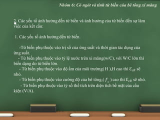 •
Nhóm 6: Có ngót và tính từ biến của bê tông xi măng
 