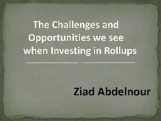 The challenges and opportunities when investing in rollups