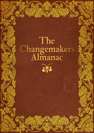 The
Changemakers
Almanac

 