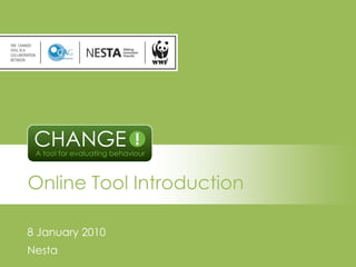 Online Tool Introduction 8 January 2010 Nesta 