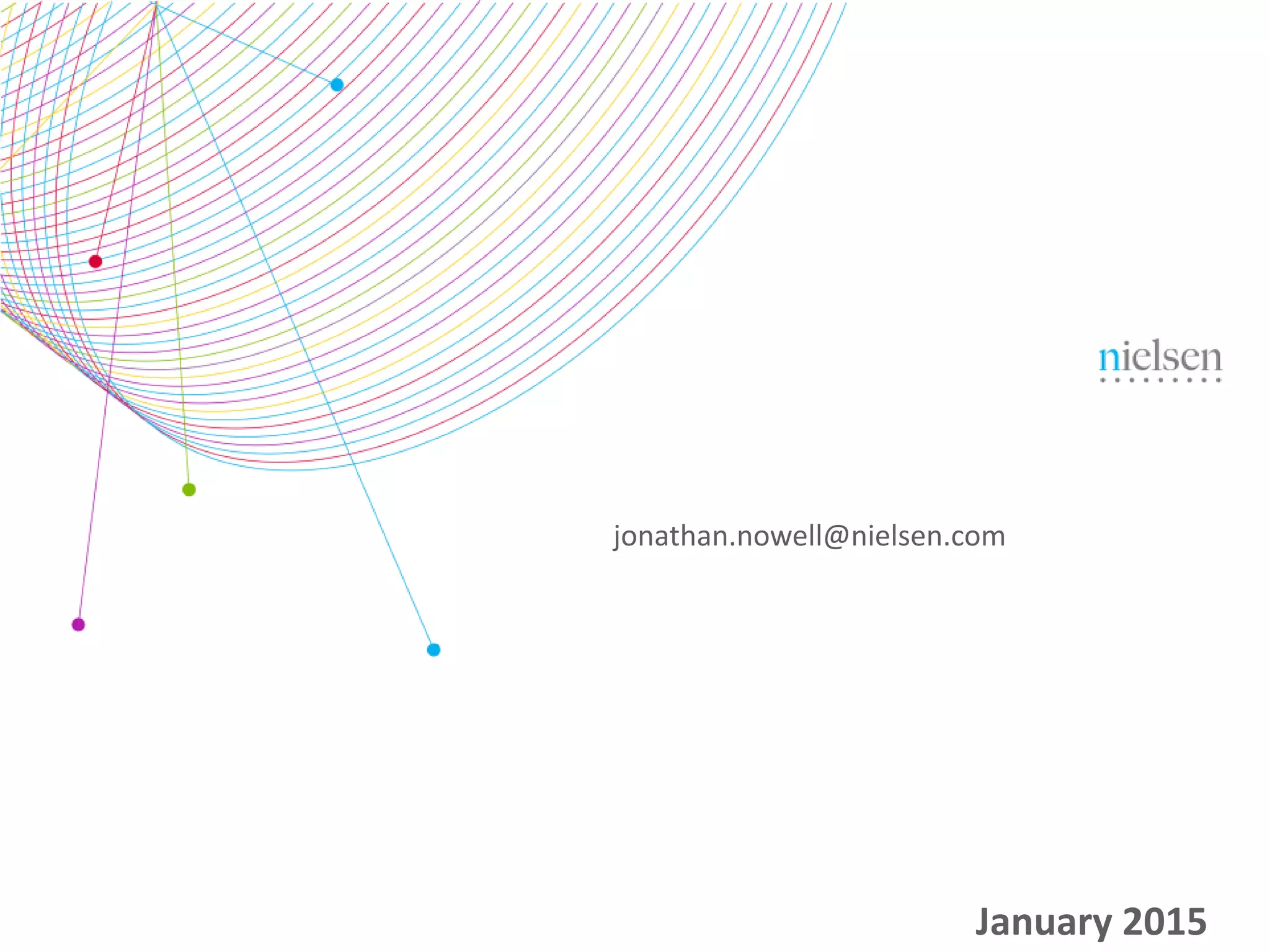 January 2015
jonathan.nowell@nielsen.com
 