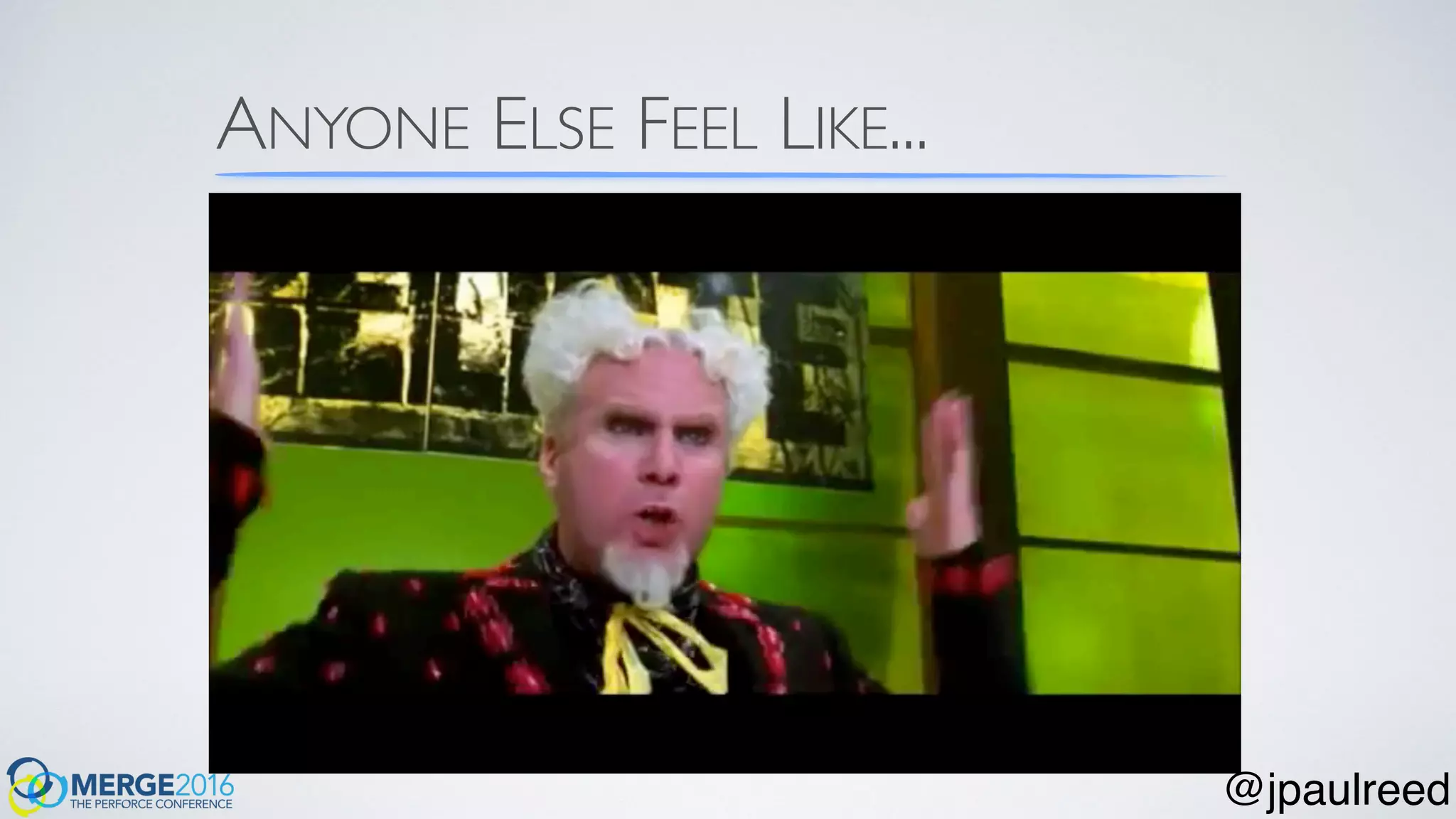 ANYONE ELSE FEEL LIKE...
@jpaulreed
 