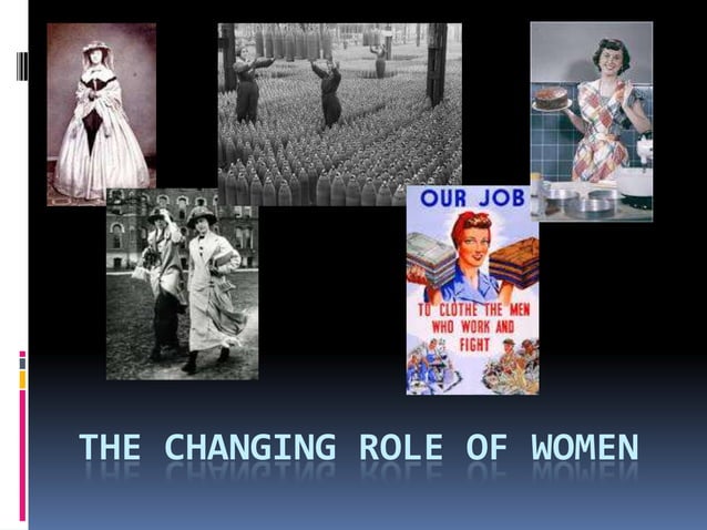 The changing role of women | PPTX