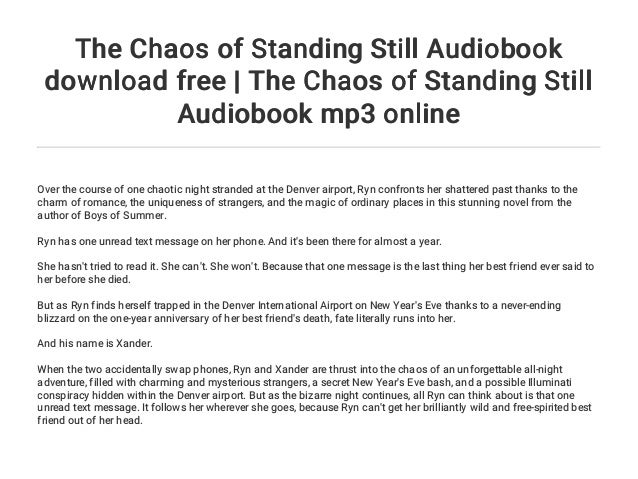 The Chaos Of Standing Still Audiobook Download Free The Chaos Of St