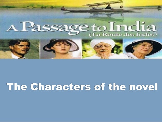 The characters and themes of a passage to india