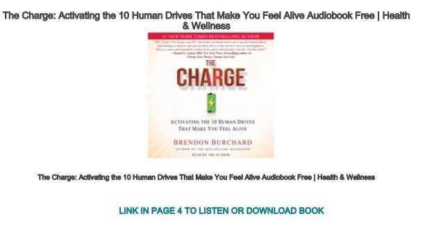 The Charge Activating The 10 Human Drives That Make You Feel - 