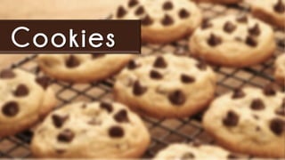 Cookies
 
