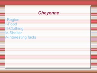 Cheyenne ,[object Object]