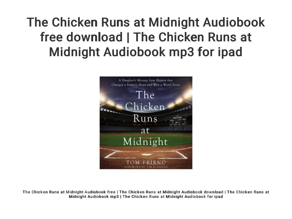 The Chicken Runs at Midnight Audiobook free download The Chicken Runs
