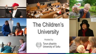 The Children’s
University
Hosted by

 